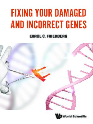 cover image of Fixing Your Damaged and Incorrect Genes